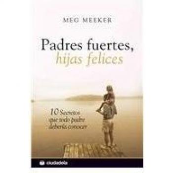 Padres fuertes, hijas felices