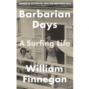 Días de Bárbaro: Una Vida de Surf - Edición en Rústica, Premio Pulitzer 2016