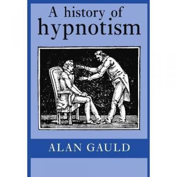 Historia del Hipnotismo - Alan Gauld, Edición en Rústica de Cambridge