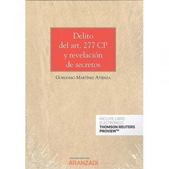 Delito del art. 277 CP y revelación de secretos