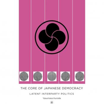 The Core of Japanese Democracy: Latent Interparty Politics