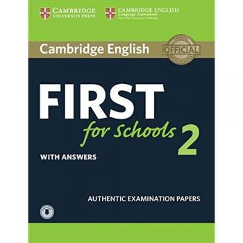 First for Schools 2. Practice Tests with Answers and Audio.