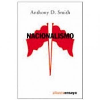 Nacionalismo: Teoría, ideología, historia