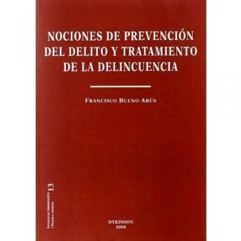 Nociones de prevención del delito y tratamiento de la delincuencia