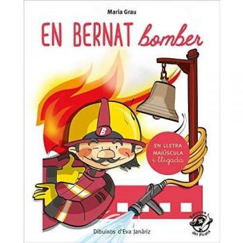 En Bernat Bomber: En lletra de PAL i lletra lligada: Llibre per aprendre a llegir en català: 1