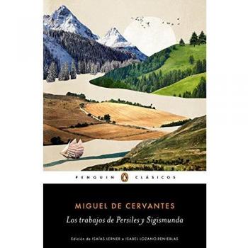 Los trabajos de Persiles y Sigismunda - Miguel De Cervantes