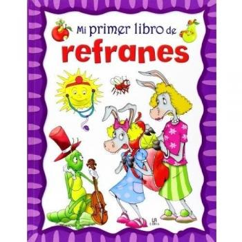 Mi Primer Libro de Refranes