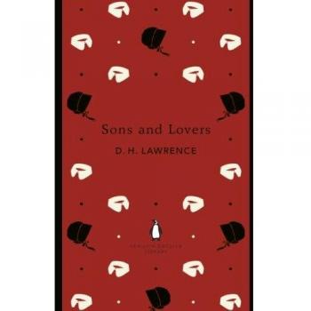 Hijos y Amantes - Novela de D. H. Lawrence (Biblioteca Inglesa Penguin)