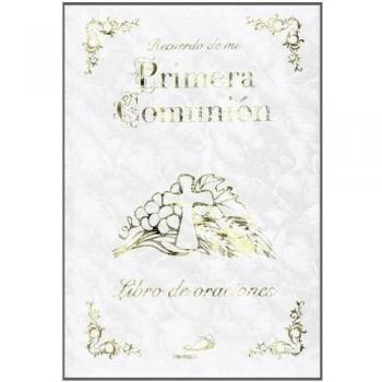 Recuerdo de mi primera comunión: Libro de oraciones - Equipo San Pablo