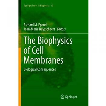 The Biophysics of Cell Membranes: Biological Consequences: 19