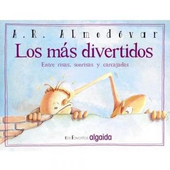 Mis favoritos: Los más divertidos - Antonio Rodríguez Almodóvar