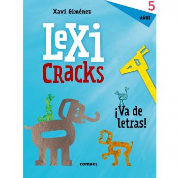 Lexicracks. Ejercicios de escritura y lenguaje 5 años: 3 - Xavier Manel Giménez Bueno