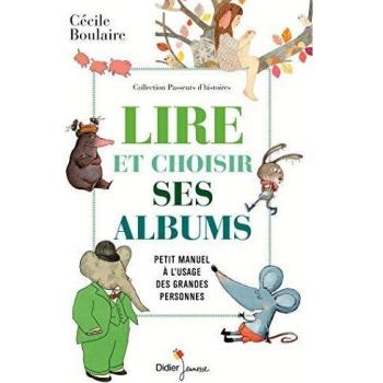 Lire et choisir ses albums, petit manuel à l'usage des grandes personnes
