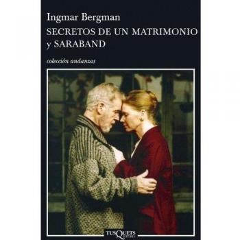 Secretos de un matrimonio y Saraband: 11 - Ingmar Bergman