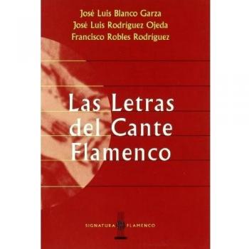 Las Letras Del Cante Flamenco