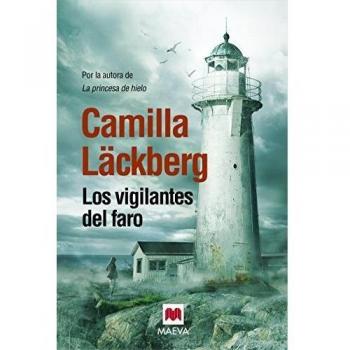 Los Vigilantes Del Faro - Camilla Läckberg