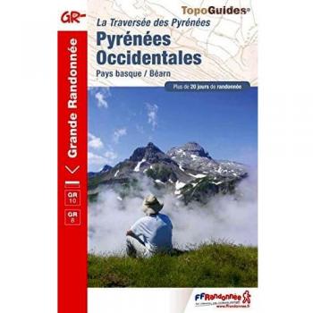 Guía de Senderismo: La Traversée des Pyrénées Occidentales - Pays Basque / Béarn (GR10/GR8)