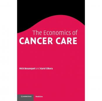 Economía del Cuidado del Cáncer - Edición de Tapa Dura de Cambridge
