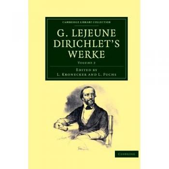 Obra Completa de G. Lejeune Dirichlet - Edición en 2 Volúmenes (Colección de Biblioteca de Cambridge - Matemáticas)