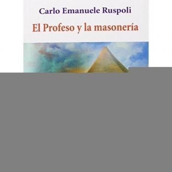 Profeso y la masoneria,El