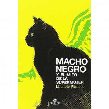 Macho negro y el mito de la Supermujer