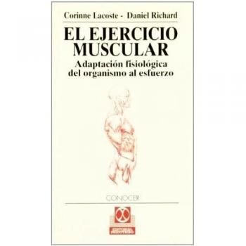 El ejercicio muscular : adaptacionfisiologica del organismo al esfuer