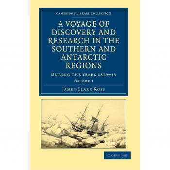 Viaje de Descubrimiento y Investigación en las Regiones del Sur y Antárticas, Durante los Años 1839-1843 - Conjunto de 2 Volúmenes: Colección Bibliográfica sobre Exploración Polar