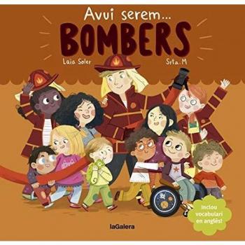 Avui serem bombers: 5 - Soler Laia