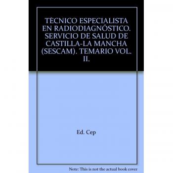 Técnico Especialista en Radiodiagnóstico. Servicio de Salud de Castilla-La Mancha