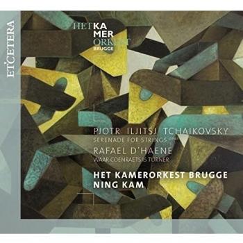 TCHAIKOVSKY/D'HAENE:Serenade for Strings, waar coenraets is turner