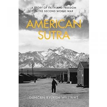 American Sutra: A Story of Faith and Freedom in the Second World War