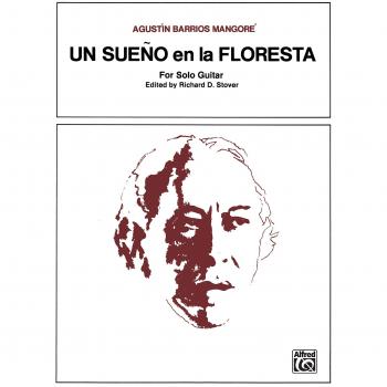 Un Sueno en la Floresta: For Solo Guitar