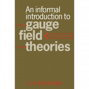 Introducción Informal a las Teorías de Campo Gauge - Aitchison, Ian Johnston Rhind
