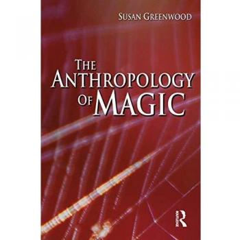 The Anthropology of Magic