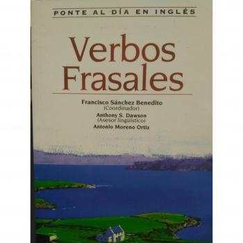 Verbos Frasales Ponte Al Dia En Ingles - Francisco Sanchez Benedito