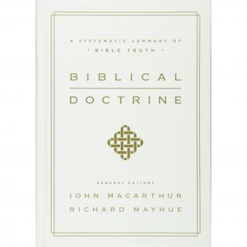 Biblical Doctrine: A Systematic Summary of Bible Truth