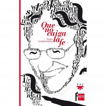 Que No Caiga La Fe: Textos fundamentales
