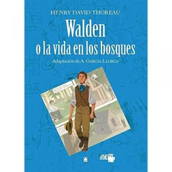 Walden o la vida en los bosques - Henry David Thoreau. Colección Dual