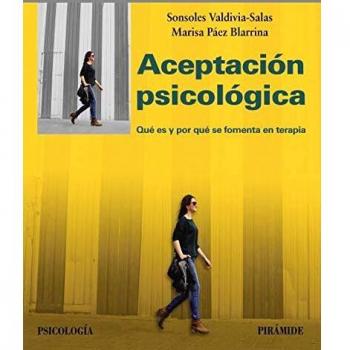 Aceptación psicológica: Qué es y por qué se fomenta en terapia