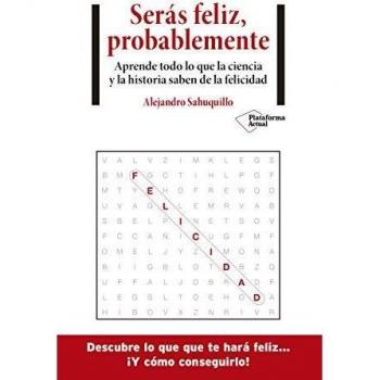 Serás feliz, probablemente