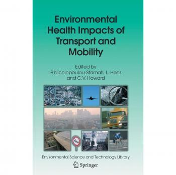 Environmental Health Impacts of Transport and Mobility: Comprehensive Analysis in Environmental Science and Technology