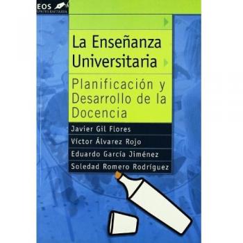 Enseﾥanza Universitaria, La. planificaci: Planificación y Desarrollo de la Docencia: 7