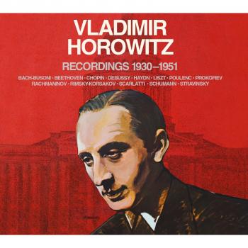 Vladimir Horowitz - Complete HMV Recordings 1930-1951
