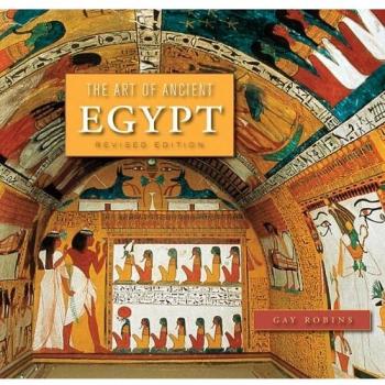 The Art of Ancient Egypt: Revised Edition
