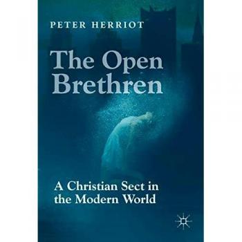 The Open Brethren: A Christian Sect in the Modern World