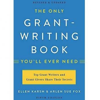 The Only GrantWriting Book You'll Ever Need Fifth Edition