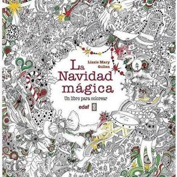 La navidad mágica: Un libro para colorear