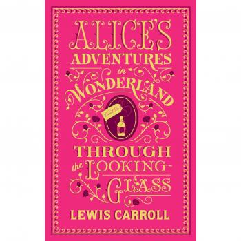 Alices Adventures in Wonderland & Throug