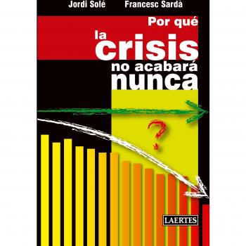 Por qué la Crisis no Acabará Nunca: 119