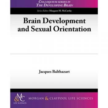 Desarrollo Cerebral y Orientación Sexual - Edición en Rústica de Balthazart, Jacques